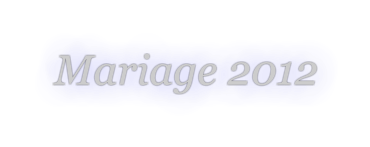 Mariage 2012